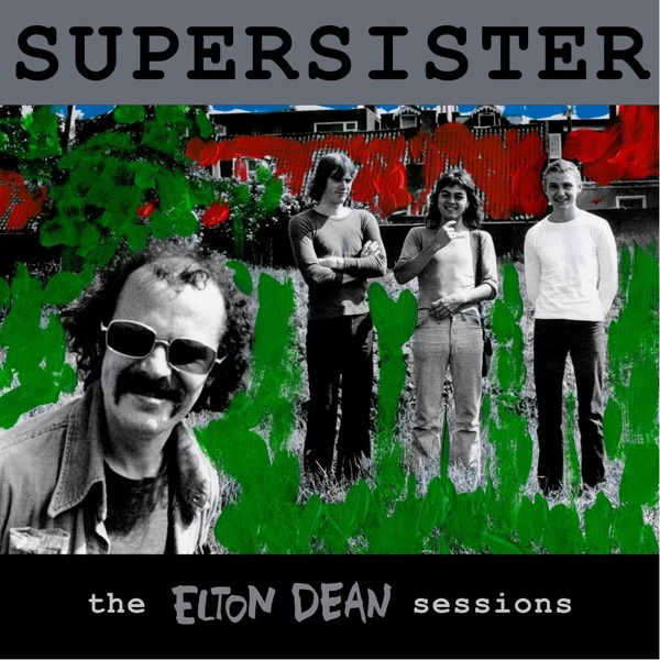 Vinyl SUPERSISTER - THE ELTON DEAN SESSIONS