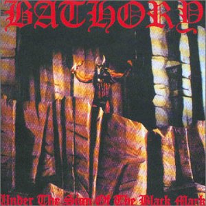 CD Bathory - Under the Sign of the Bla