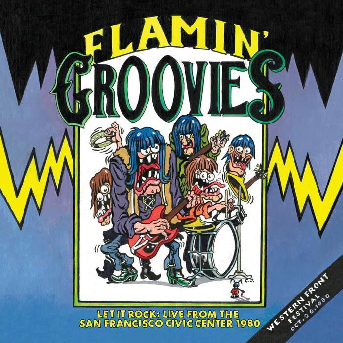 CD Flamin' Groovies - LET IT ROCK: LIVE FROM THE SAN FRANCISCO CIVIC CENTER 1980