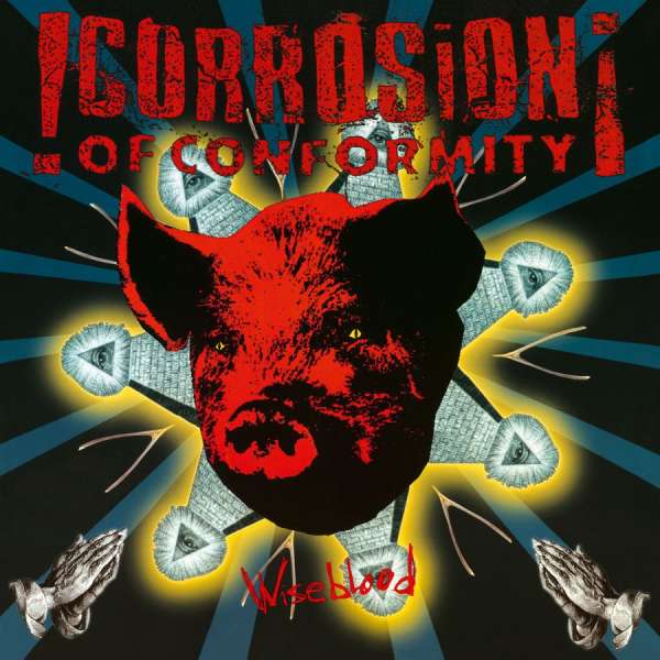 Vinyl Corrosion of Conformity - WISEBLOOD
