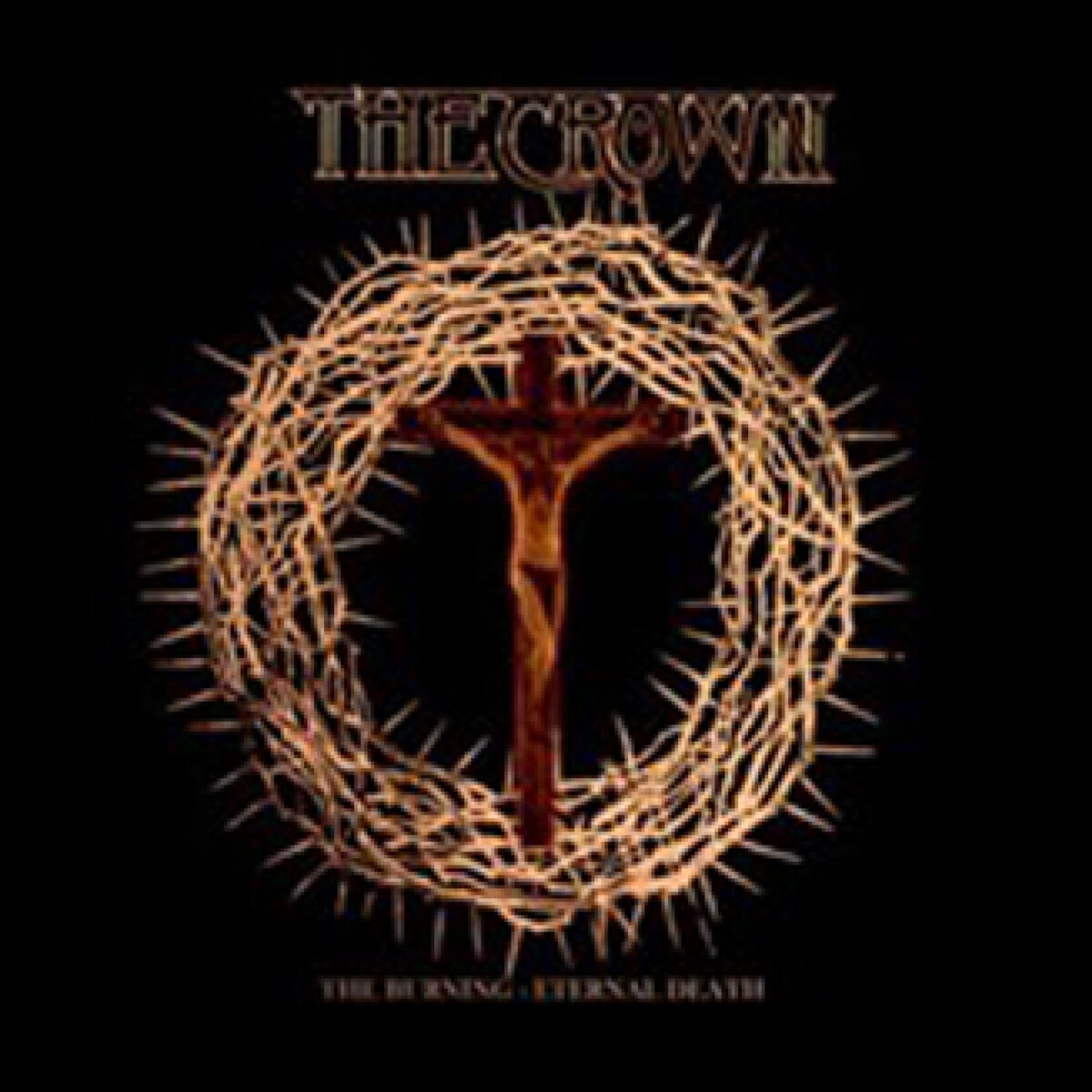 CD The Crown - CROWN, THE - BURNING/ETERNAL DEATH