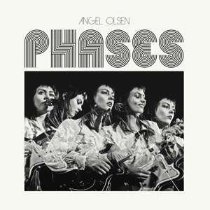 CD Angel Olsen - PHASES