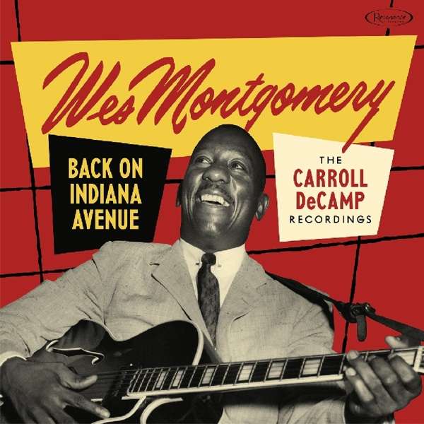 CD Wes Montgomery - Back On Indiana Avenue (The Carroll DeCamp Recordings)