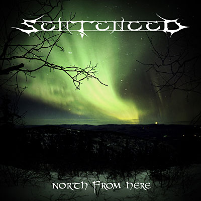 CD Sentenced - North From Here (Re-Issue + Bonus)