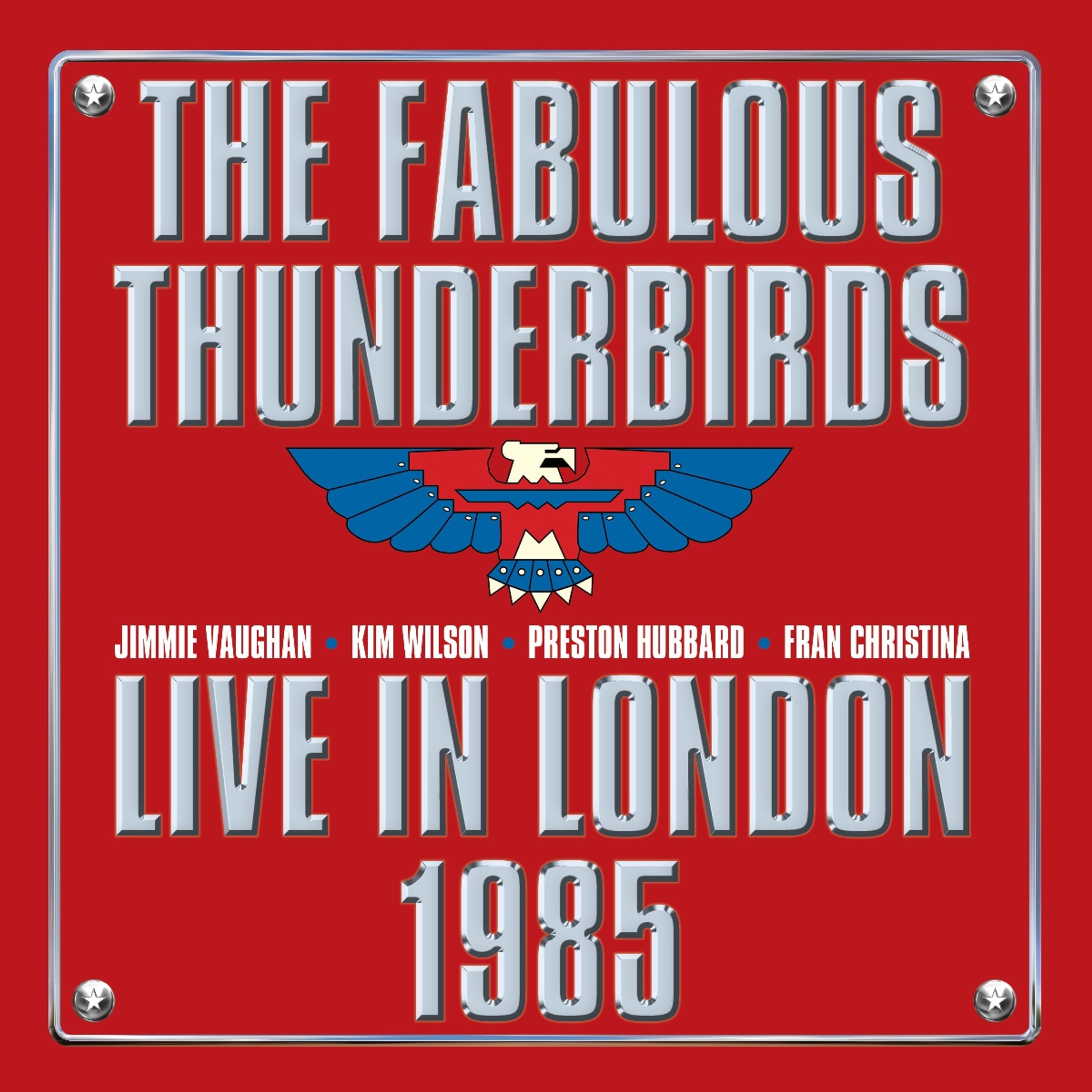 Vinyl The Fabulous Thunderbirds - LIVE FROM LONDON 1985