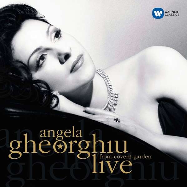 CD Angela Gheorghiu - LIVE FROM COVENT GARDEN