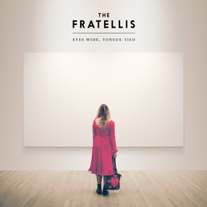 CD The Fratellis - EYES WIDE, TONGUE TIED
