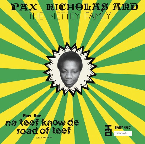 CD Pax Nicholas and The Nettey Family - NA TEEF KNOW DE ROAD OF TEEF
