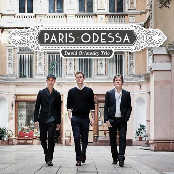 CD David Orlowsky Trio - Paris - Odessa