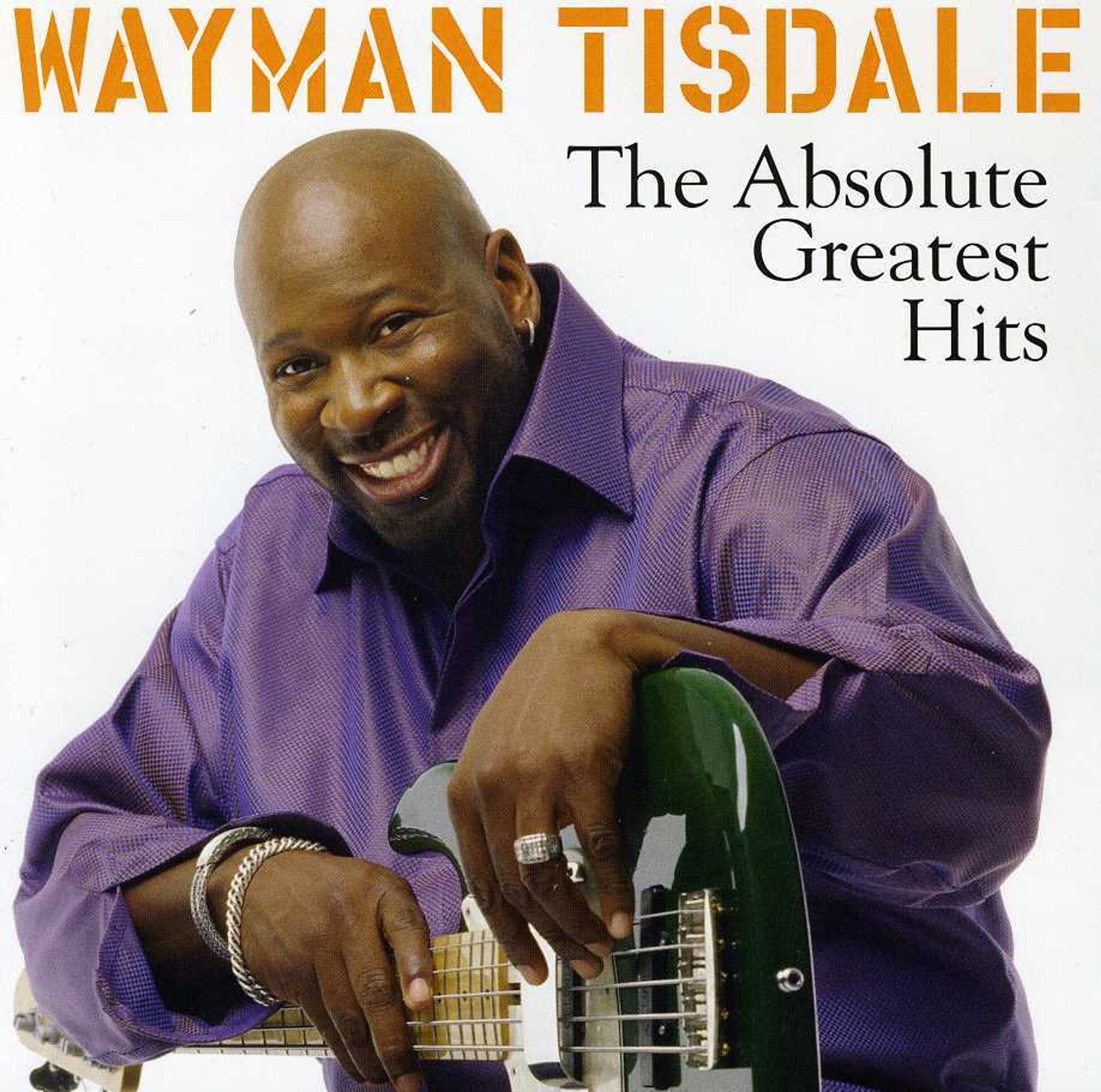 CD Wayman Tisdale - ABSOLUTE GREATEST HITS