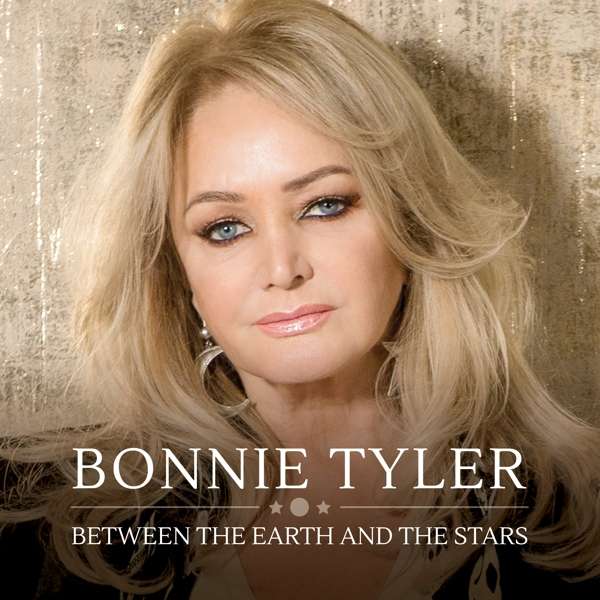 CD Bonnie Tyler - Between the Earth and the Stars