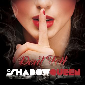 CD SHADOWQUEEN - DON'T TELL