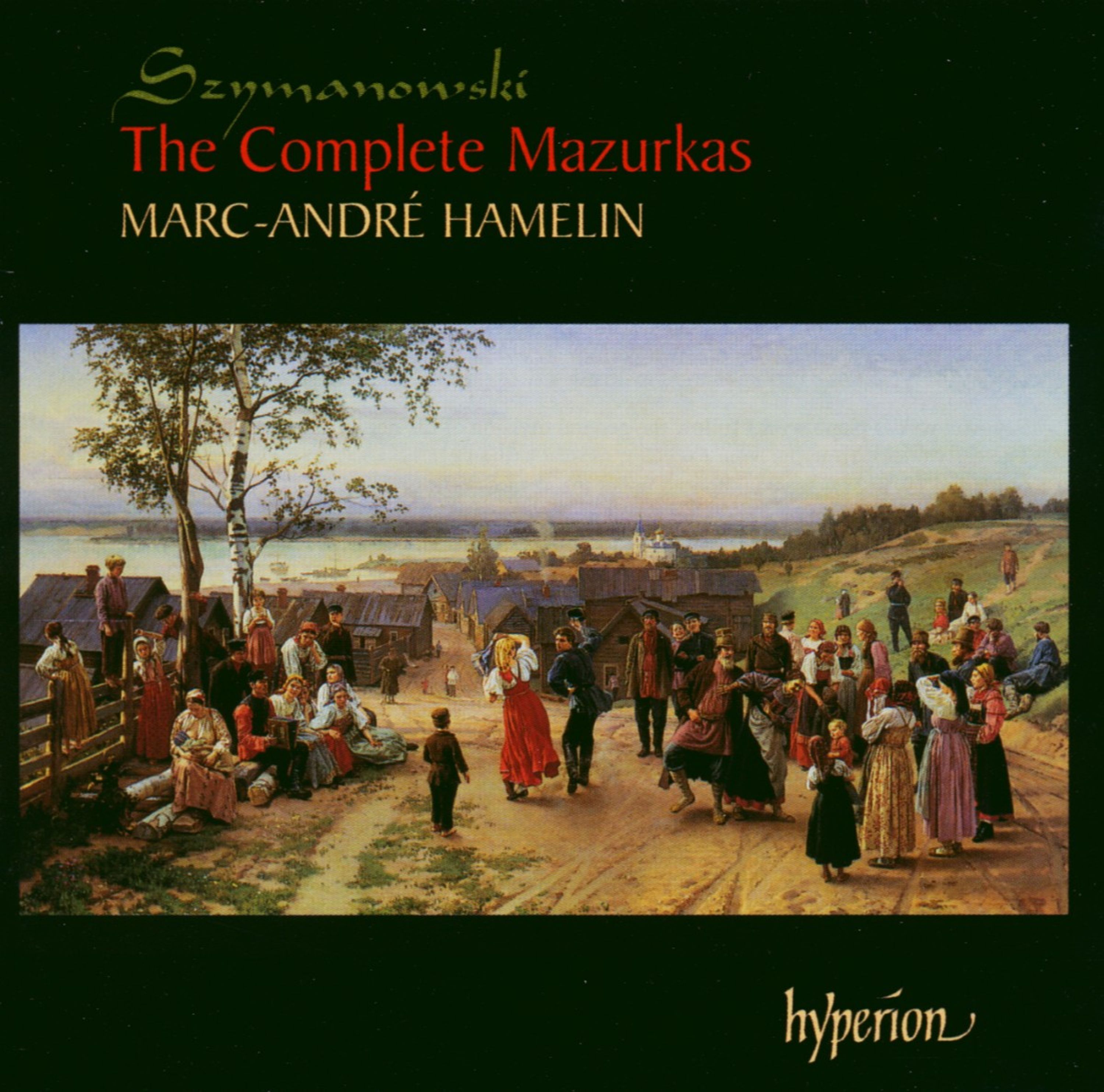 CD Marc-André Hamelin - SZYMANOWSKI: THE COMPLETE MAZURKAS