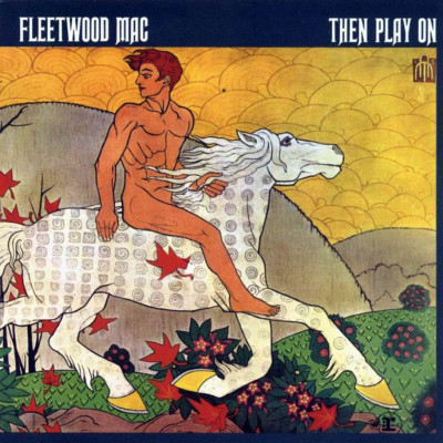 CD Fleetwood Mac - THEN PLAY ON(EXPANDED&REMASTER