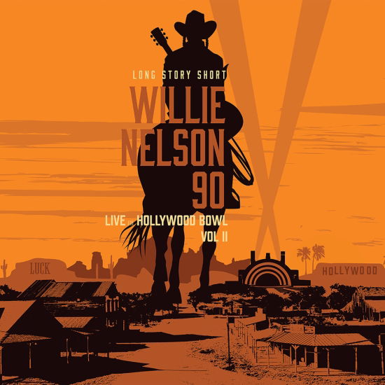 Vinyl Willie Nelson - Long Story Short: Willie Nelson 90: Live At the Hollywood Bowl Vol. 2
