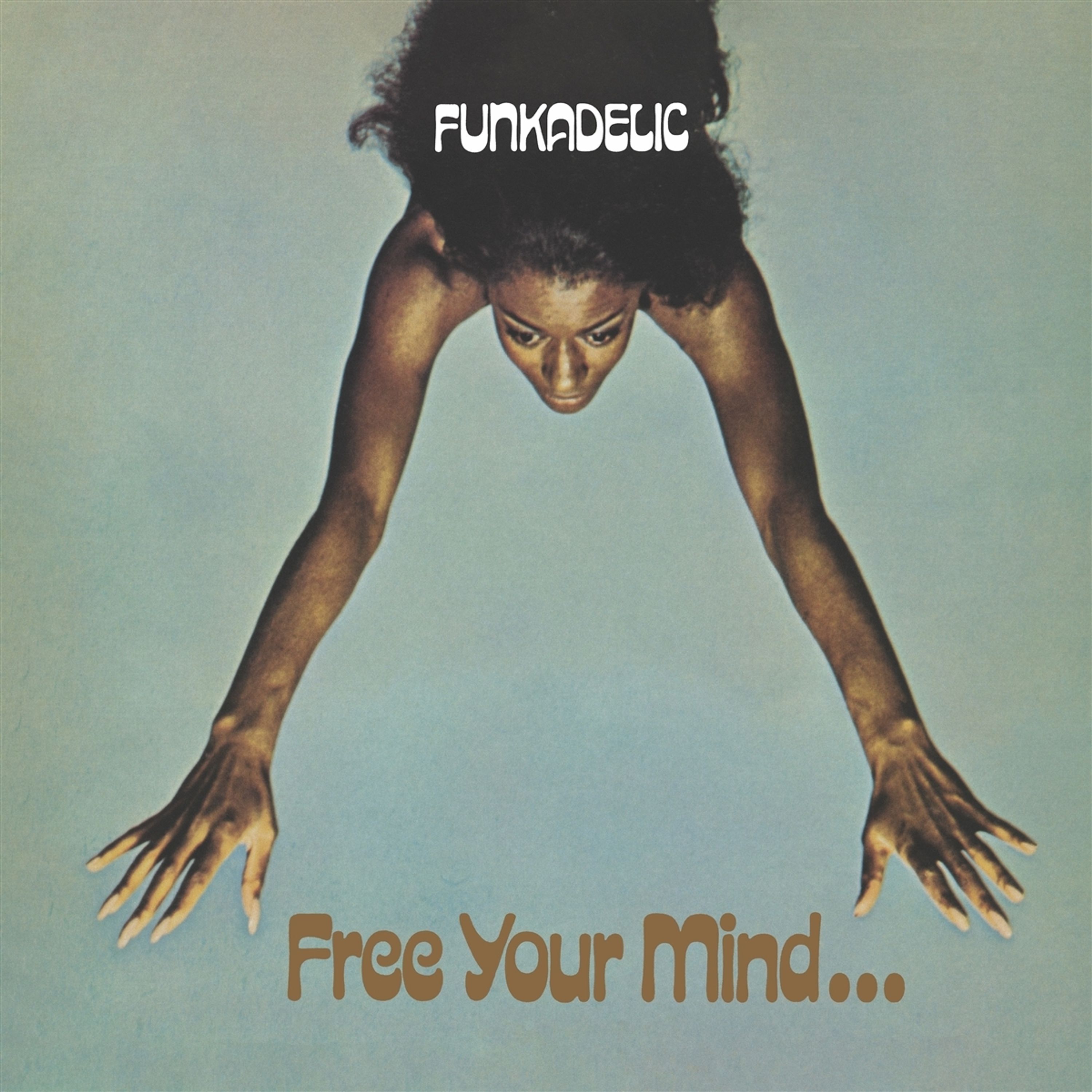 CD Funkadelic - FREE YOUR MIND AND YOUR ASS WILL FOLLOW