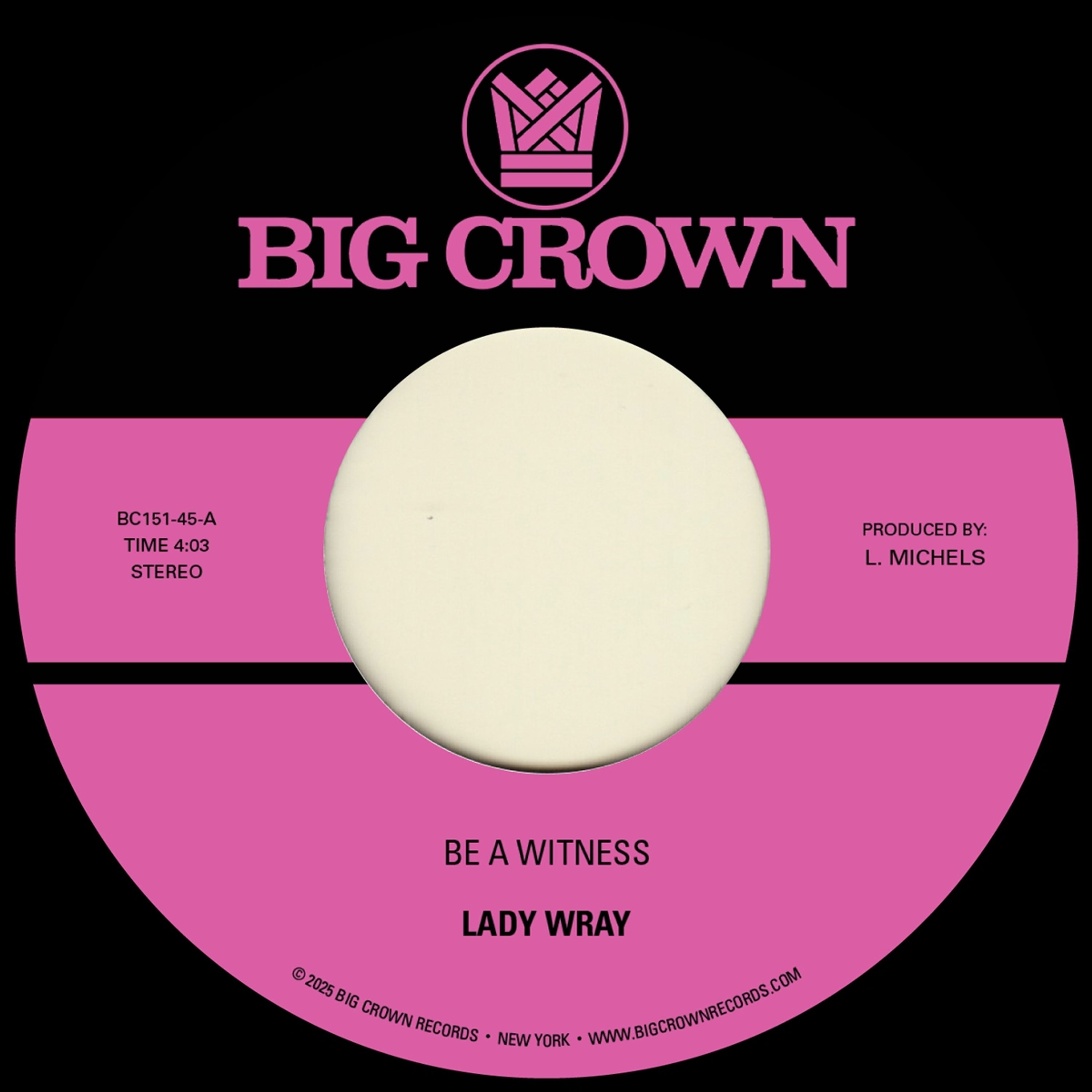 Vinyl Lady Wray - 7-BE A WITNESS