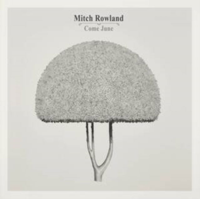 CD Mitch Rowland - COME JUNE