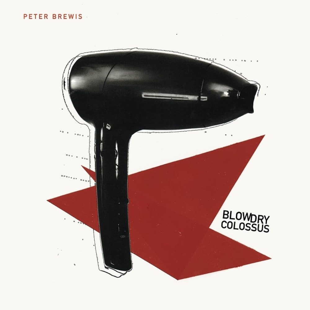 CD Peter Brewis - BLOW DRY COLOSSUS