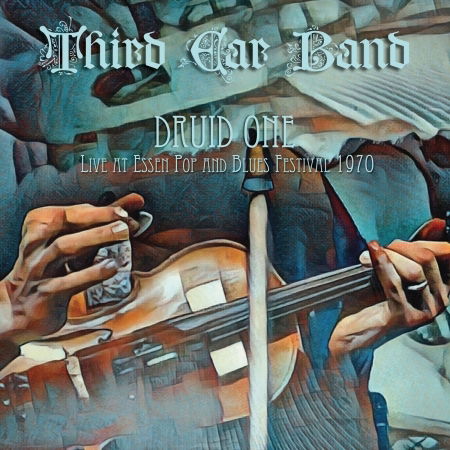 Vinyl Third Ear Band - DRUID ONE (LIVE AT ESSEN POP & BLUES FESTIVAL 1970)