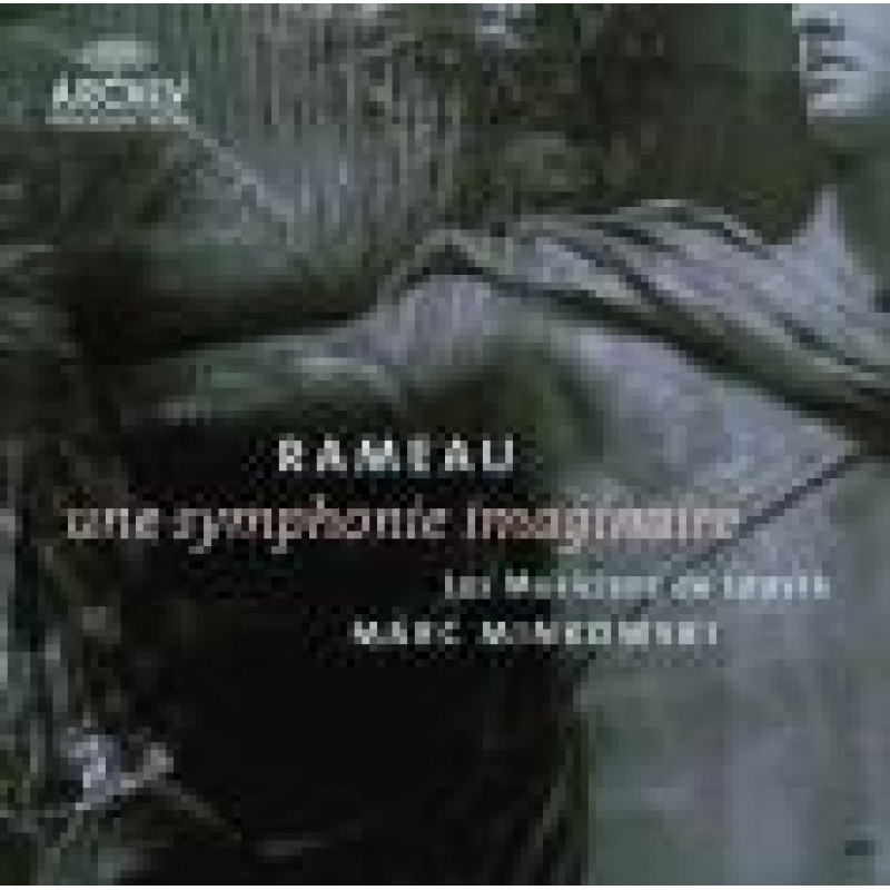 CD Marc Minkowski - Rameau: Une Symphonie Imaginaire