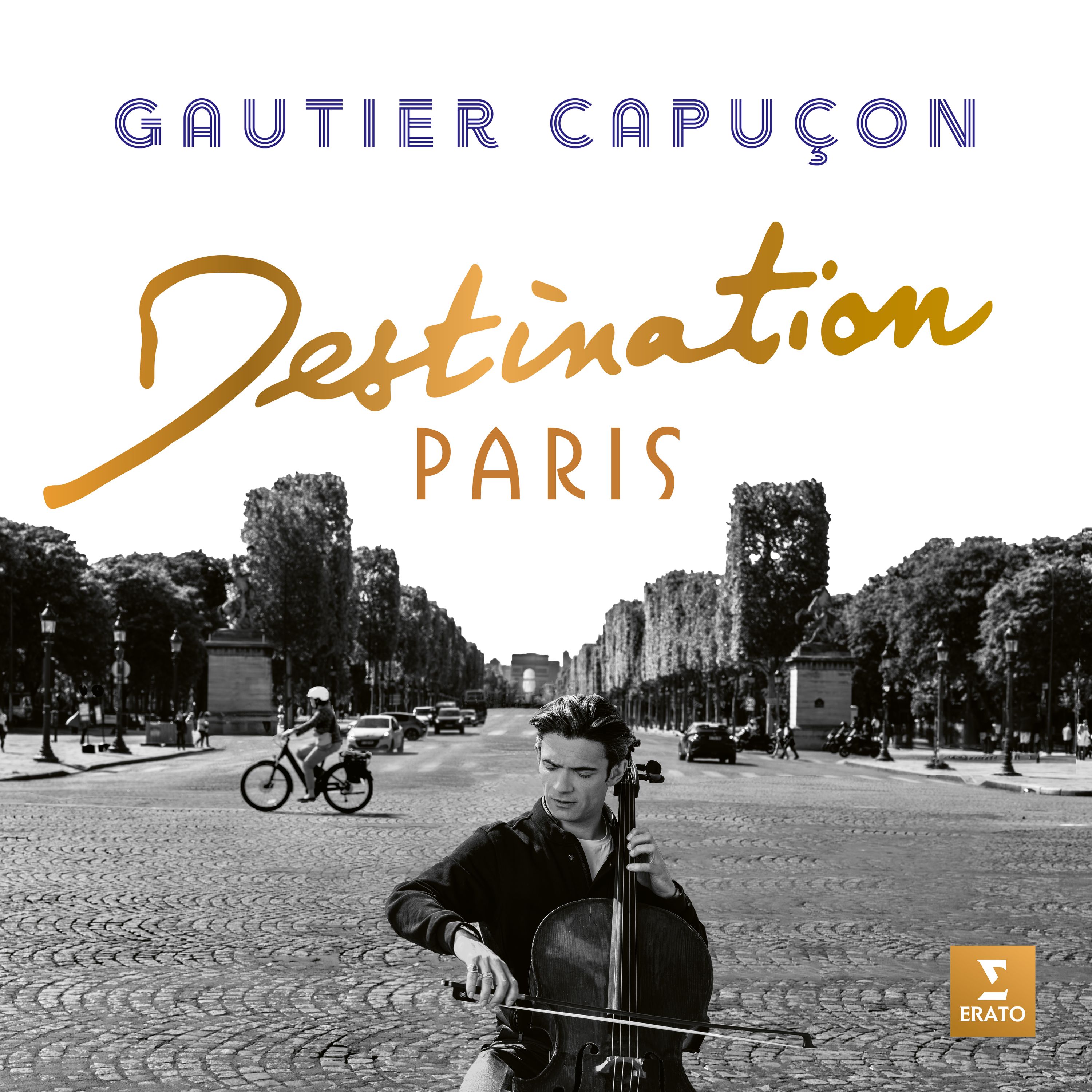 CD Gautier Capuçon - DESTINATION PARIS
