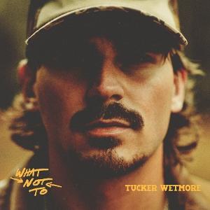 Vinyl Tucker Wetmore - WHAT NOT TO