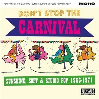 CD Jeff Kite - DON'T STOP THE CARNIVAL (SUNSHINE, SOFT & STUDIO POP 1966-1971)
