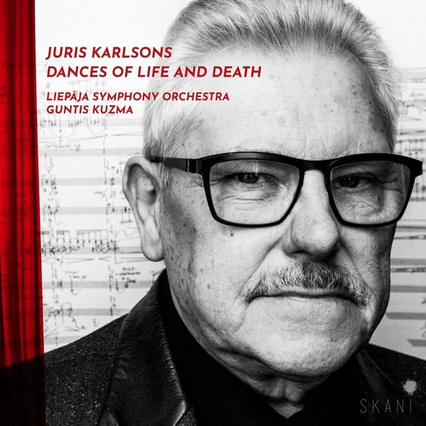 CD Liepāja Symphony Orchestra - JURIS KARLSONS: DANCES OF LIFE AND DEATH