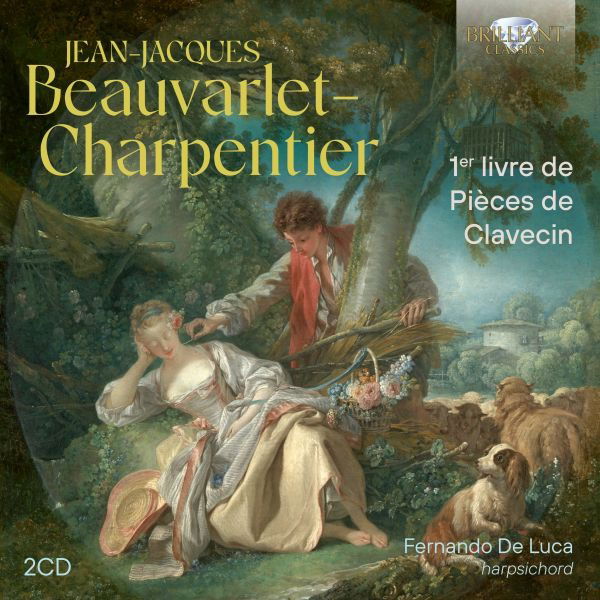 CD Fernando De Luca - JEAN-JACQUES BEAUVARLET-CHARPENTIER: 1ER LIVRE DE PIECES DE CLAVECIN