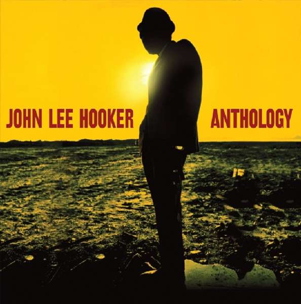 Vinyl John Lee Hooker - ANTHOLOGY