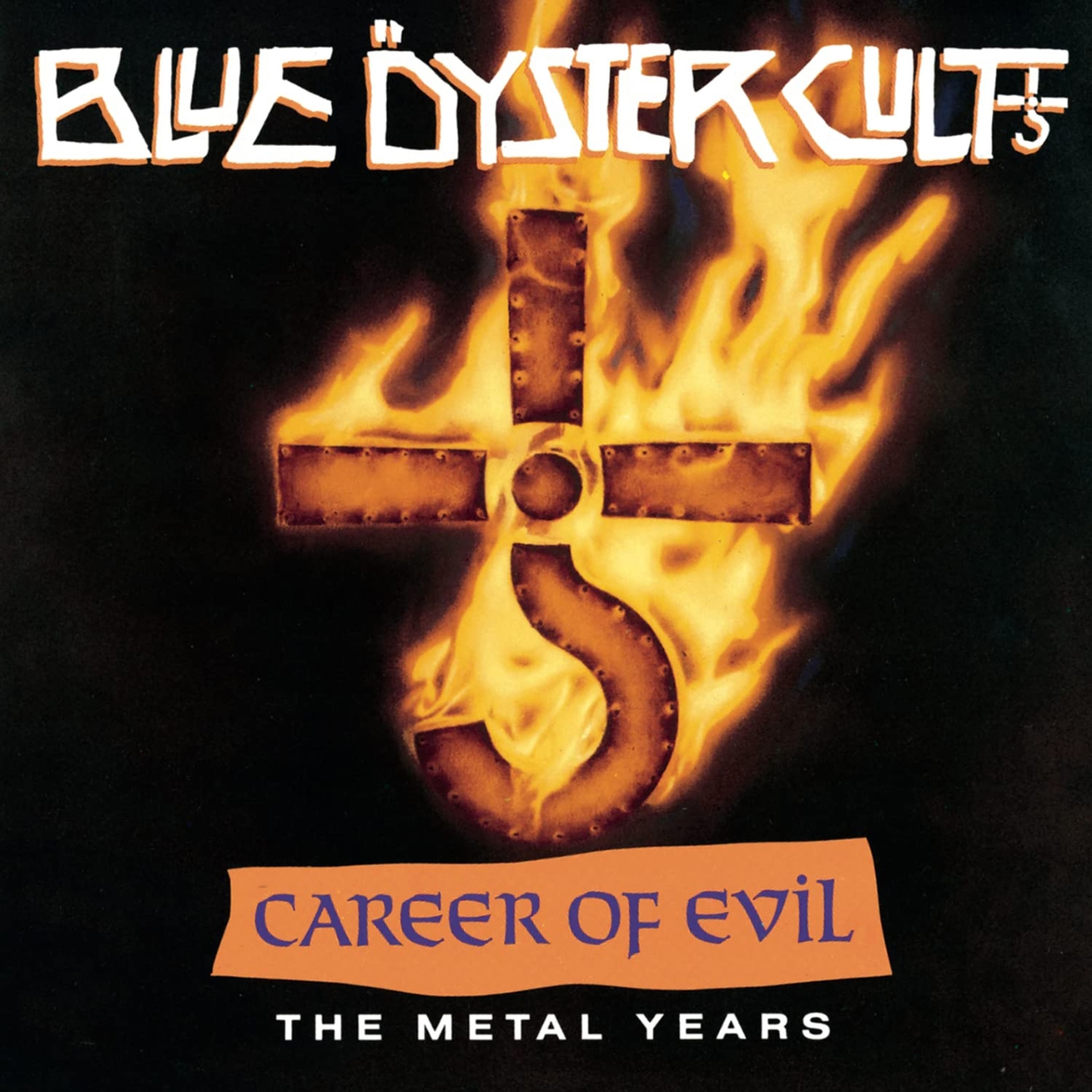 CD Blue Öyster Cult - CAREER OF EVIL: THE METAL YEARS