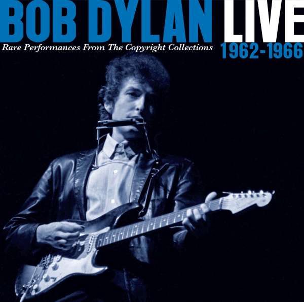 CD Bob Dylan - LIVE 1962-1966 - RARE PERFORMANCES FROM THE COPYRIGHT COLLECTIONS