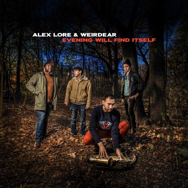 CD Alex LoRe & Weirdear - EVENING WILL FIND ITSELF