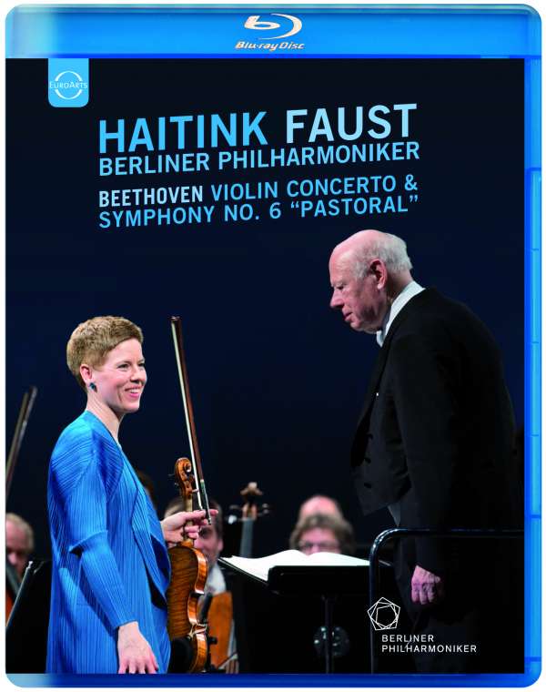 Blu-ray Isabelle Faust, Berliner Philharmoniker, Bernard Haitink - EUROARTS - EASTER CONCERT IN BADEN-BADEN 2015