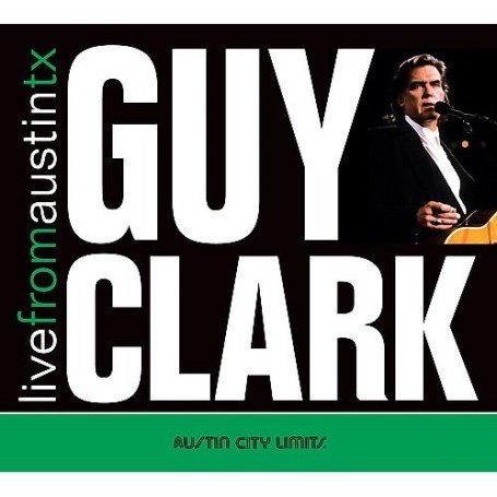 CD Guy Clark - LIVE FROM AUSTIN, TX