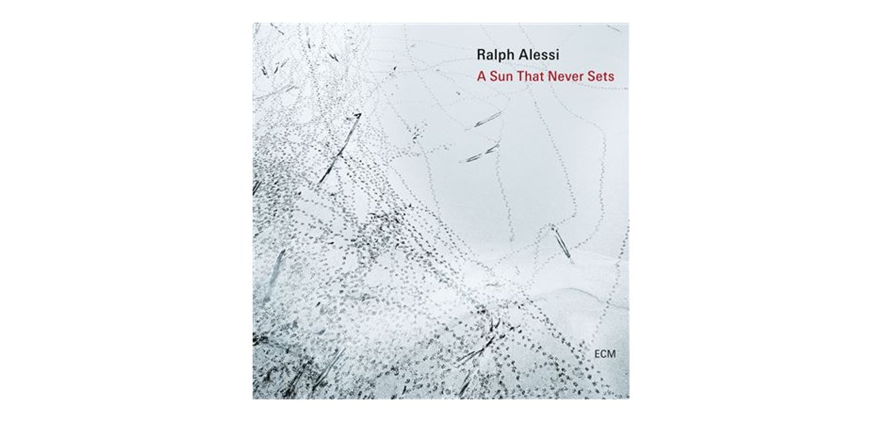 CD Ralph Alessi - SUN THAT NEVER SETS