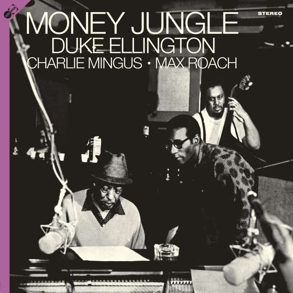 Vinyl Duke Ellington - Duke Ellington, Charlie Mingus, Max Roach - Money Jungle (Groove Replica Label)