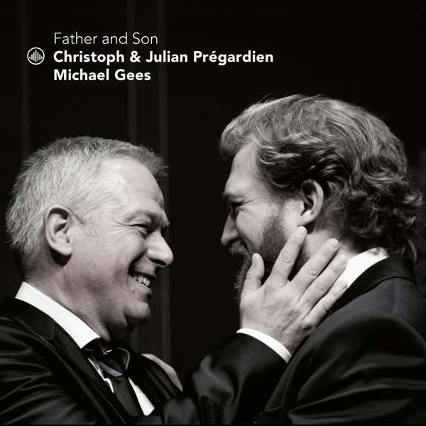CD Christoph Prégardien - FATHER & SON