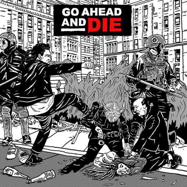 CD Go Ahead and Die - GO AHEAD AND DIE