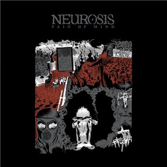 CD Neurosis - Neurosis - Pain of Mind