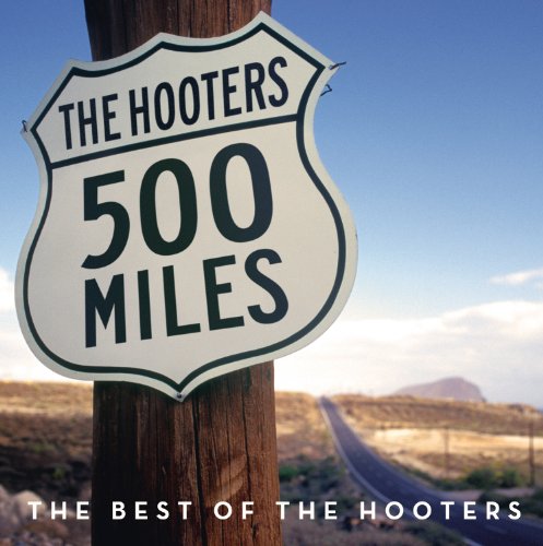 CD The Hooters - 500 Miles - The Best Of