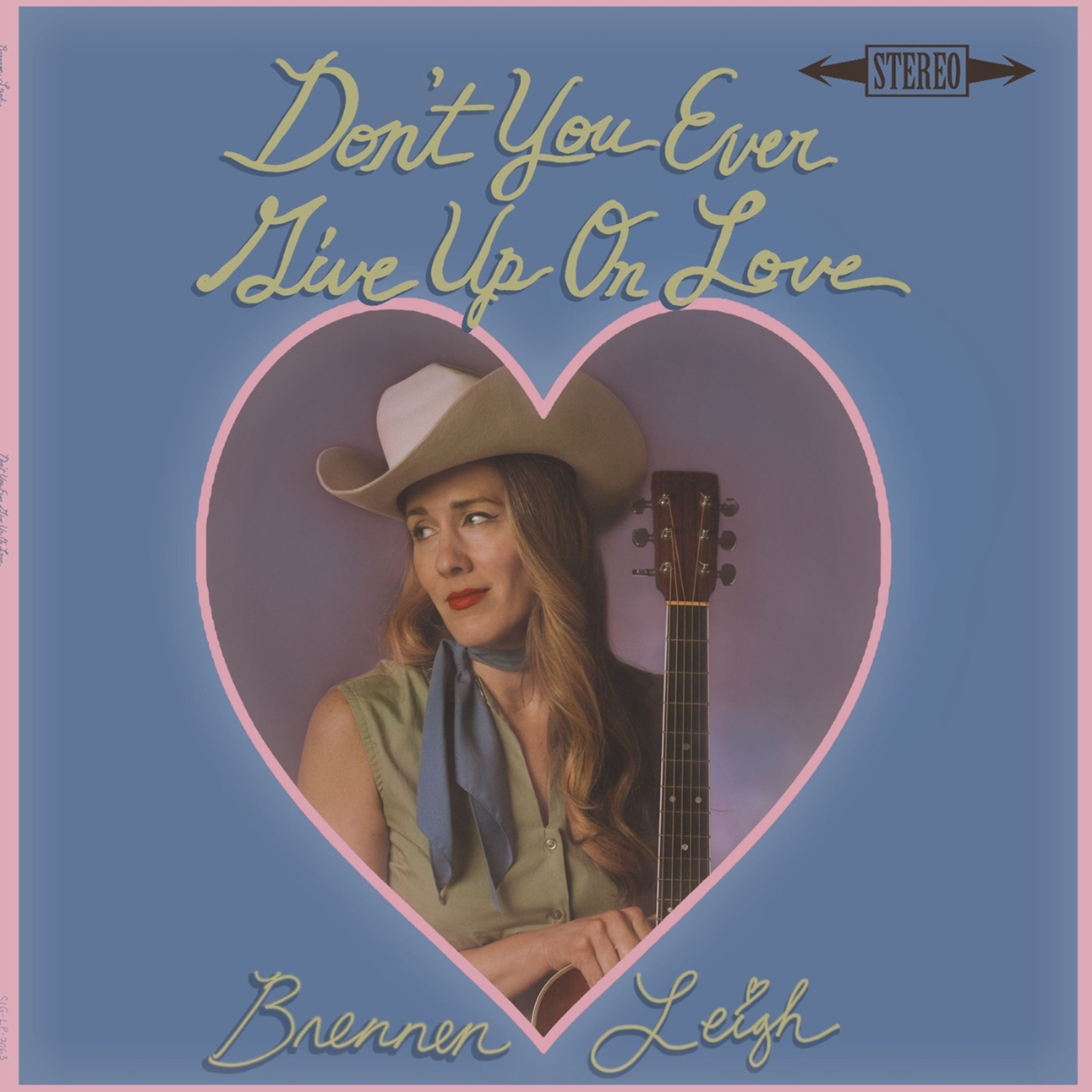 Vinyl Brennen Leigh - DON'T YOU EVER GIVE UP ON LOVE