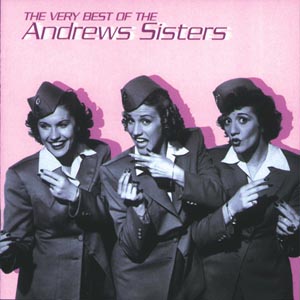 CD The Andrews Sisters - THE VERY BEST OF