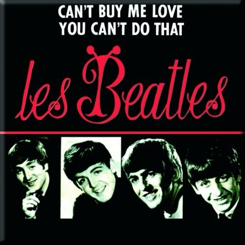 Magnetka The Beatles - Can't Buy Me Love/You Can't Do That (French Release)