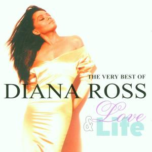 CD Diana Ross - LOVE & LIFE, THE VERY BEST OF DIANA ROSS
