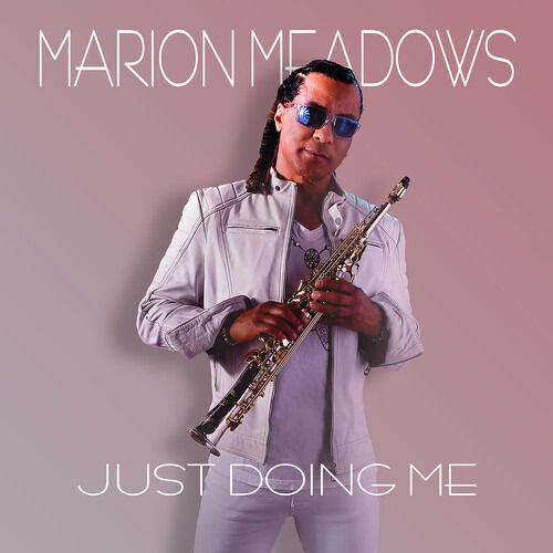 CD Marion Meadows - JUST DOING ME