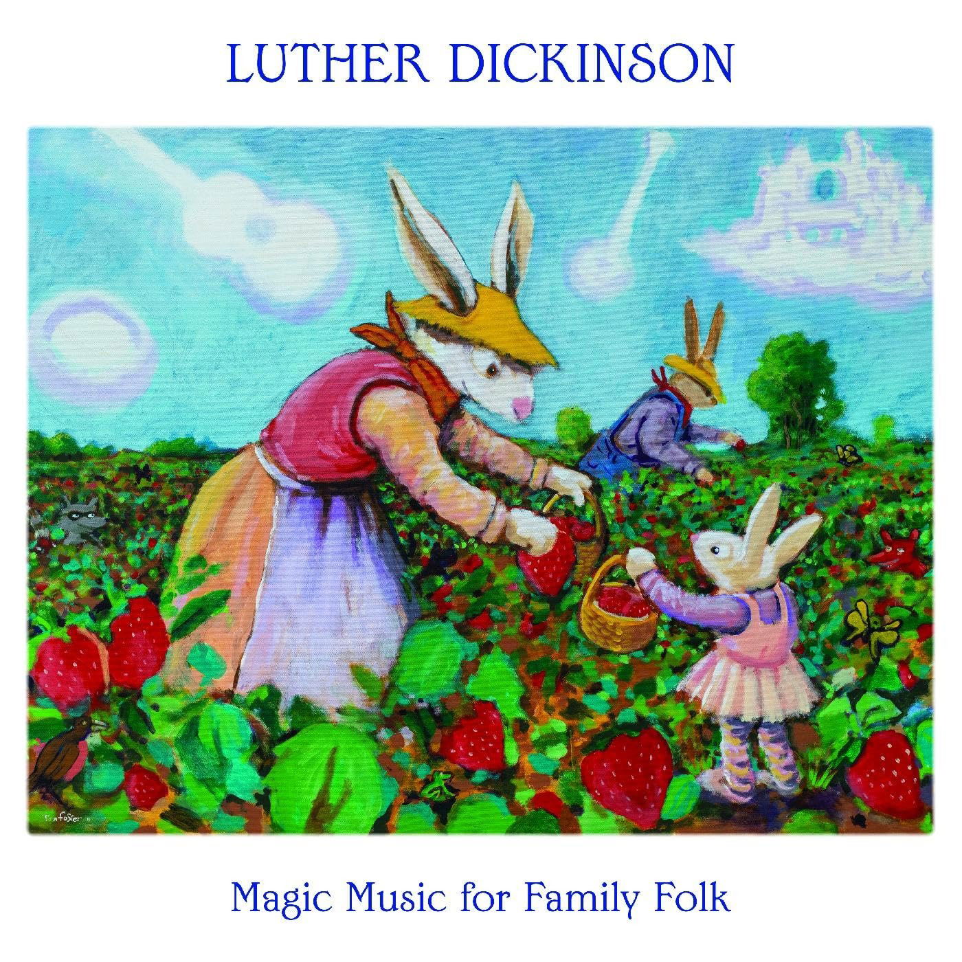 Vinyl Luther Dickinson - MAGIC MUSIC FOR FAMILY FOLK
