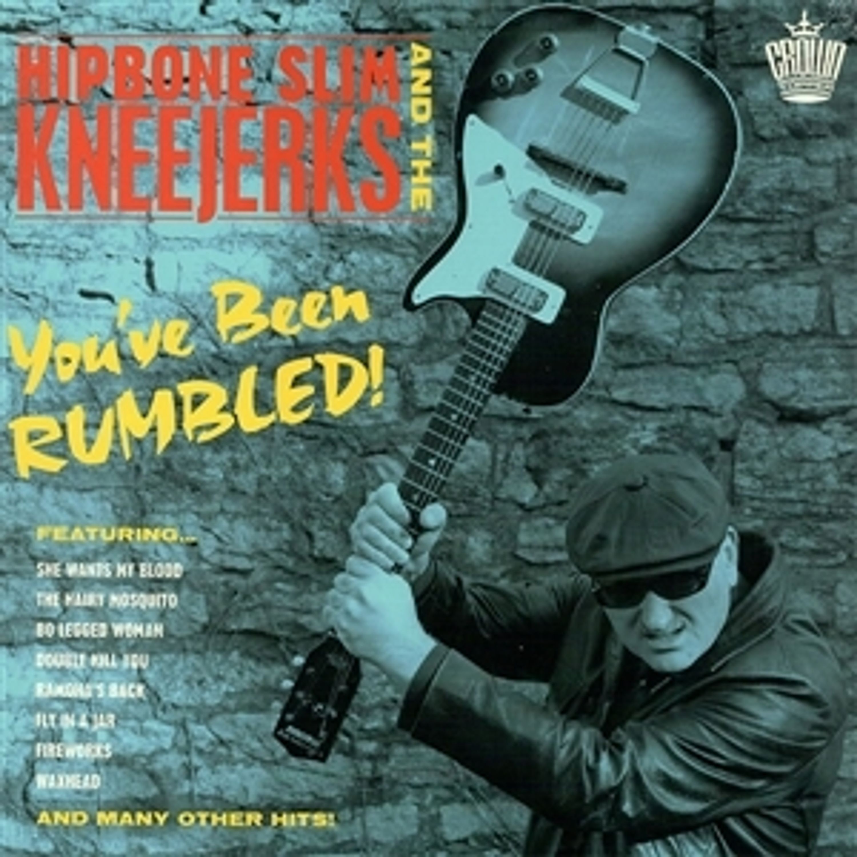 Vinyl Hipbone Slim and the Kneejerks - YOU'VE BEEN RUMBLED!