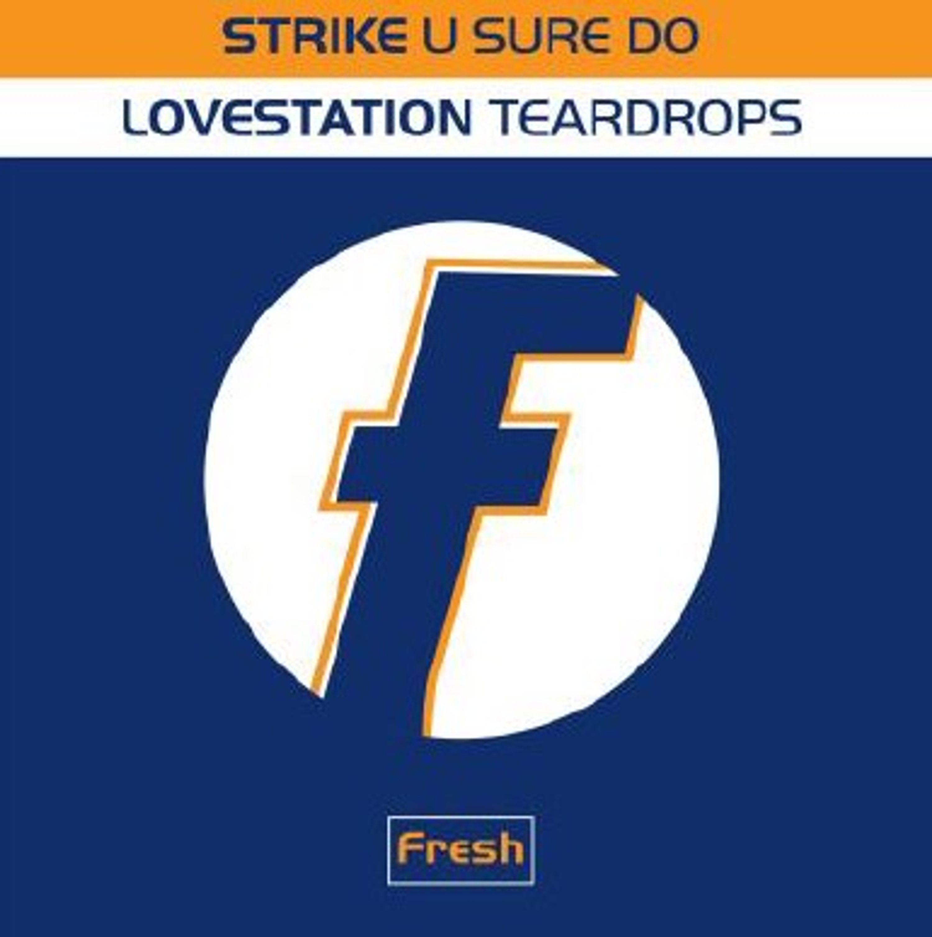 Vinyl Strike - U SURE DO / TEARDROPS
